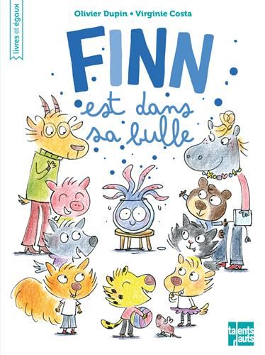 Finn est dans sa bulle
