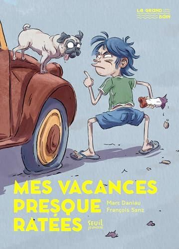 Mes vacances presque ratées