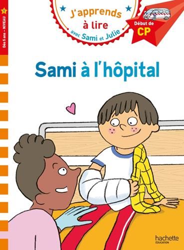 Sami à l'hôpital (J'apprends à lire avec Sami et Julie)