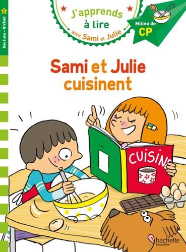 Sami et Julie cuisinent (J'apprends à lire avec Sami et Julie)